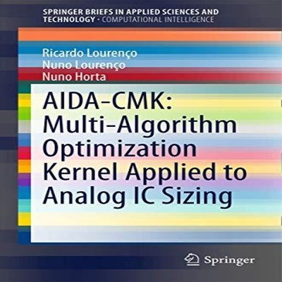 AIDA-CMK Multi-Algorithm Optimization Kernel Applied to Analog IC
