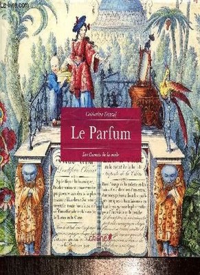 Le Parfum,Donzel, Catherine Catherine Donzel,