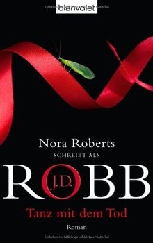 Tanz mit dem Tod: Roman (Eve Dallas, Band 19)  von Robb,... | Buch | Zustand gut