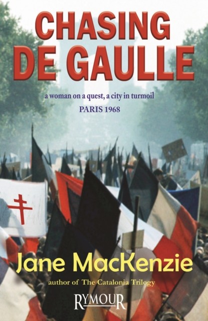 Chasing De Gaulle by Jane MacKenzie (Paperback Book)