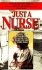 Just a Nurse - Kraegel, Janet - Good - See condition notes