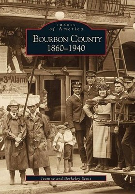 Berkeley Scott Jeanine Scott Bourbon County 1860-1940 (Paperback) (UK IMPORT)