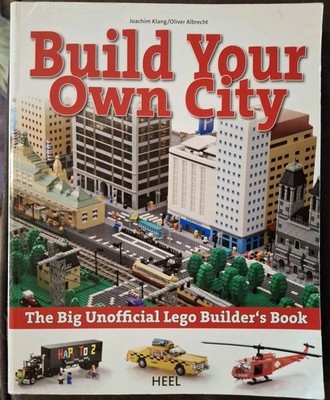 Build Your Own City The Unofficial Lego Builder's Book 