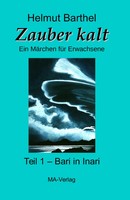 Zauber Kalt - Teil 1 - Bari In Inari | Helmut Barthel | Taschenbuch | 176 S.