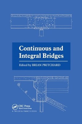 Continuous and Integral Bridges by B. Pritchard Paperback Book