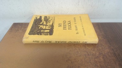 			My Friend Flicka, Mary OHara, Eyre and Spottiswoode, 1945, Hardco		