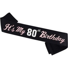 It s My 80th Birthday Sash Silver Rose Gold Foil Black Satin 80th Years Ol