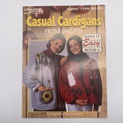 Vintage Leisure Arts Casual Cardigans From Sweats #1759 Pattern Booklet