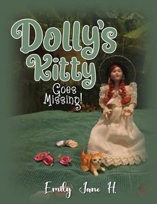 Emily Jane H. - Dolly's Kitty Goes Missing! - New paperback or softbac - X555z