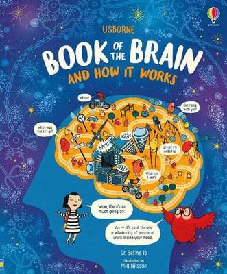 Usborne Book of the Brain and How it Works by Betina Ip (English) Hardcover Book