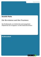 Hendrik Platte | Die Revolution Und Ihre Touristen | Taschenbuch | Deutsch