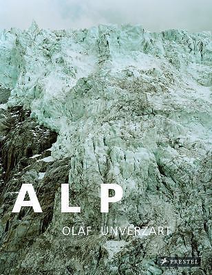 Alp: Alpine Landscape Pictures (English and German Edition), Unverzart, Olaf, Go