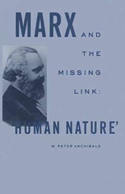 Marx and the Missing Link: ''Human Nature''                                      