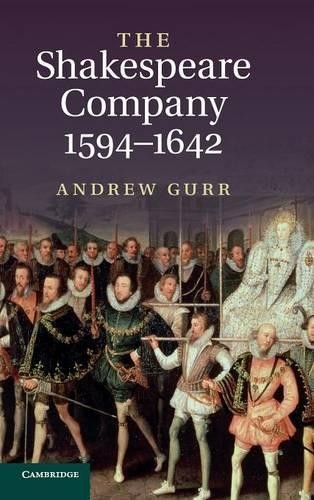 The Shakespeare Company, 15941642 by Andrew Gurr - 9780521807302