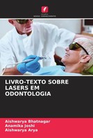 Aishwarya Bhatnagar (U. A.) | LIVRO-TEXTO Sobre Lasers EM Odontologia | Buch
