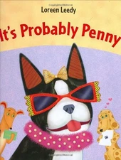 IT'S PROBABLY PENNY By Loreen Leedy & Loreen Leedy - Hardcover **BRAND NEW**
