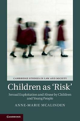 Children as ‘Risk' Sexual Exploitation and Abuse by Children and Young People