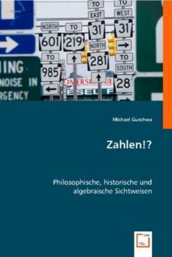 Thumbnail - Zahlen? Philosophische, Historische Und Algebraische Sichweisen 5550