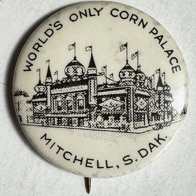 World's Only Corn Palace Mitchell South Dakota 1.5'' Celluloid Pinback