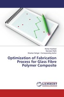 Rohan Kashkari (U. A.) | Optimization Of Fabrication Process For Glass Fibre...