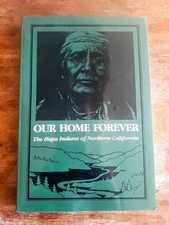 Byron Nelson: Our Home Forever: A Hupa Tribal History, Paperback  hard to find
