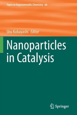 Kobayashi - Nanoparticles in Catalysis - New paperback or softback - 3 - X555z