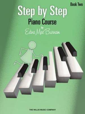 Step by Step Piano Course - Book 2 - Paperback By Burnam, Edna Mae - GOOD