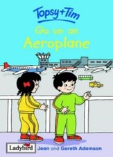 Topsy and Tim: Go on an Aeroplane By Jean Adamson, Gareth Adamson