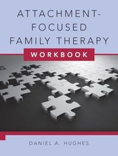 Attachment-Focused Family Therapy Workbook by Daniel A Hughes Paperback Book The