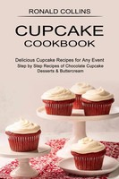 Ronald Collins | Cupcake Cookbook | Taschenbuch | Englisch (2021) | Sharon Lohan
