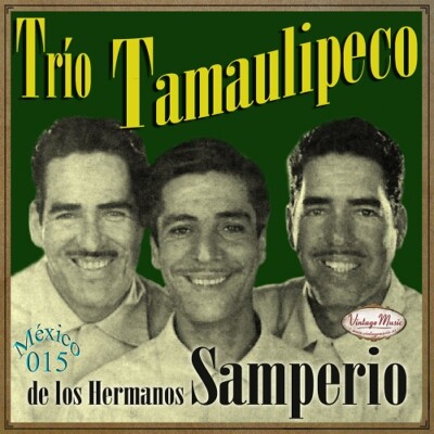 TRIO TAMAULIPECO DE LOS HERMANOS SAMPERIO Mexico Collection CD #15/100 - MEXICAN