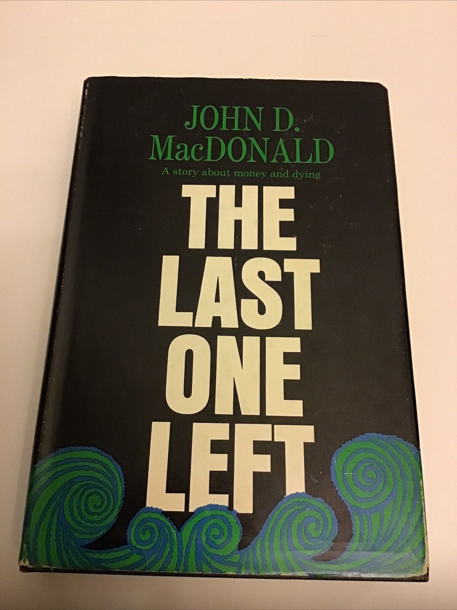 The Last One Left By John D MacDonald Doubleday 1967 Book Club