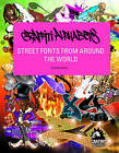 Graffiti Alphabets: Street Fonts from Around the World by Claudia Walde (Hardback, 2011)