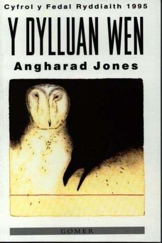 Y Dylluan Wen: Cystadleuaeth y Fedal Ryddiaith-Angharad Jones