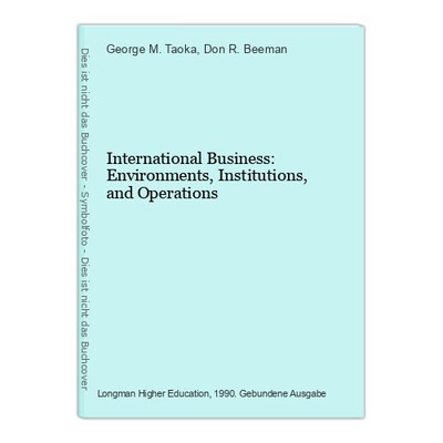 International Business: Environments, Institutions, and Operations M. Taoka, Geo