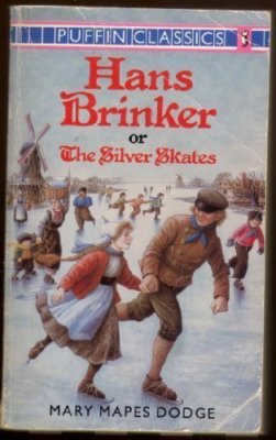Hans Brinker, or the Silver Skates (Puffin Classics),Mary Mapes Dodge