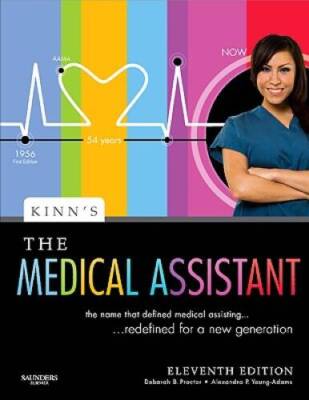 Kinn's The Medical Assistant: An Applied Learning Approach, 11e (Med - VERY GOOD