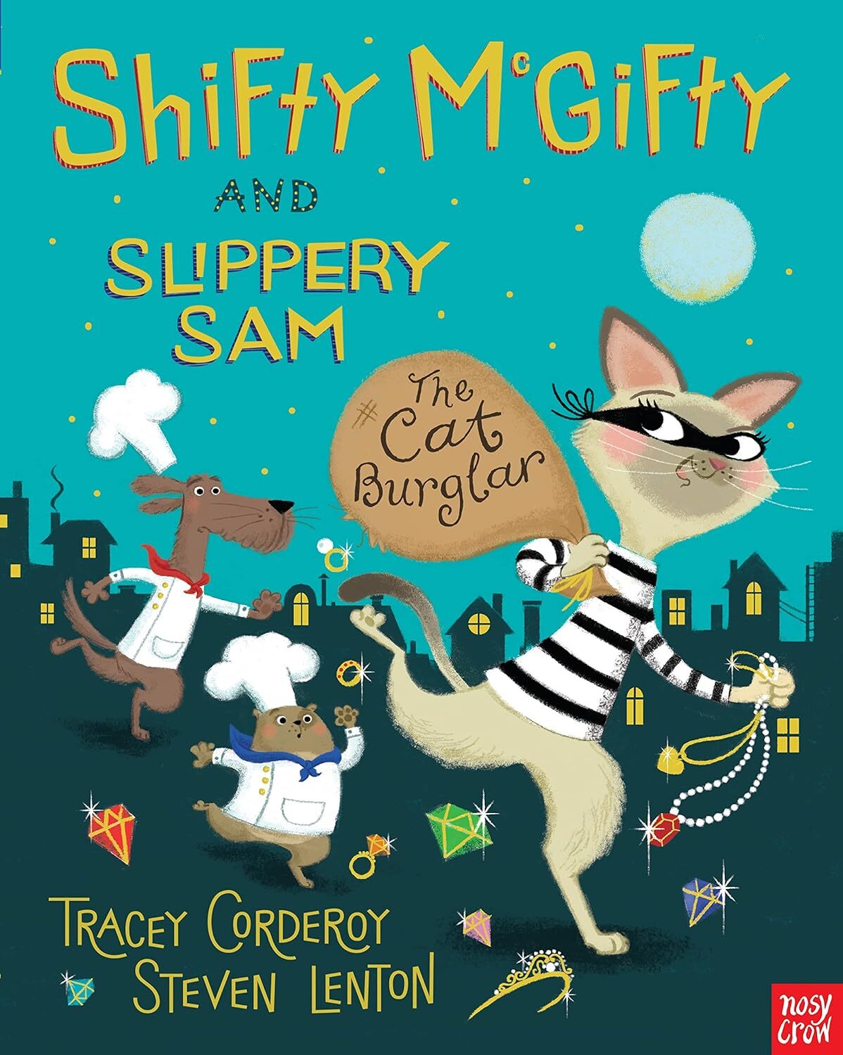9780857634832 Shifty McGifty and Slippery Sam: The Cat Burglar - Tracey Corderoy