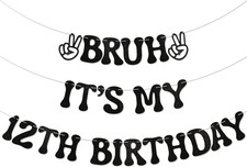 Bruh It'S My 12Th Birthday Banner - Boy 12 Years Old Party Decor, Teen Boy Party
