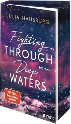 Fighting Through Deep Waters, Mit Farbschnitt (Die Deep Waters-Reihe, Band 1) Ha