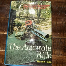THE ACCURATE RIFLE by Warren Page (1973) 