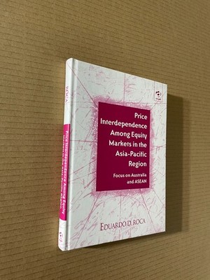 Price Interdependence Among Equity Markets In The Asia-Pacific Region - E. Roca