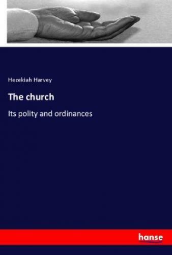 Thumbnail - The Church Its Polity And Ordinances 6580