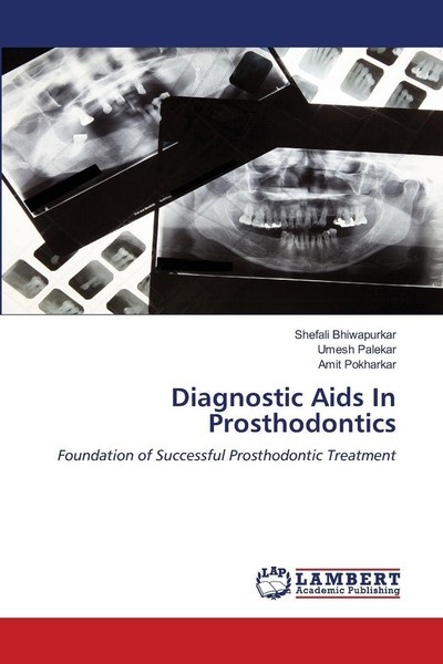 Diagnostic Aids In Prosthodontics Shefali Bhiwapurkar-image