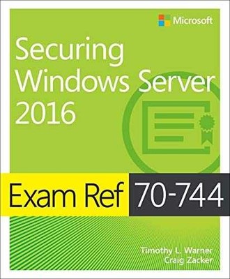 Exam Ref 70-744 Securing - Paperback, by Warner Timothy; Zacker - Very Good