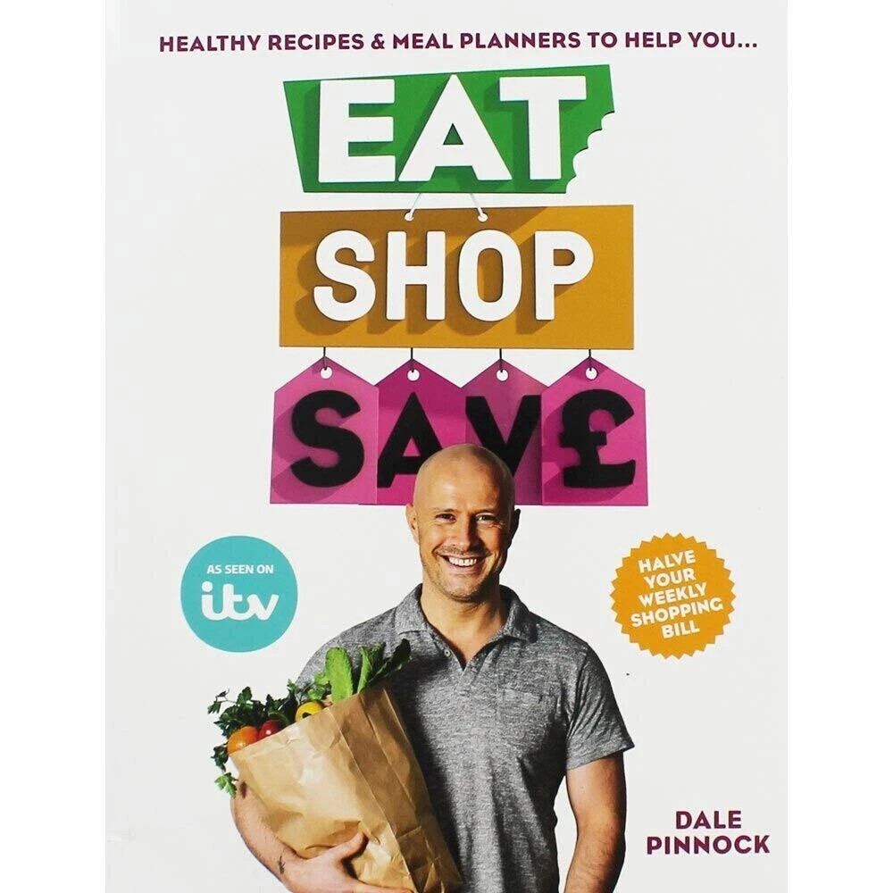 Dale Pinnock Eat Shop Save: Recipes Mealplanners to Help You EAT Healthier NEW