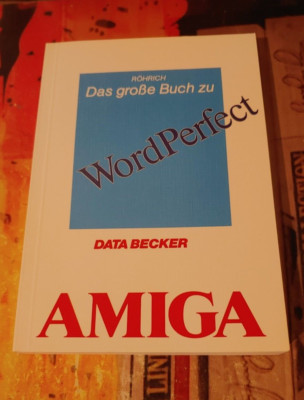 Röhrich Das große Buch zu WordPerfect (Data Becker 1988) Commodore Amiga