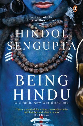 Being Hindu, Old Faith, New World and You by Hindol Sengupta - Paperback - New