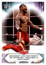 2021 Topps WWE #44 K Owens The Street Profits def S Rollins A Garza A Theory