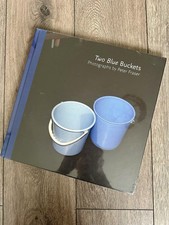 Two Blue Buckets -Photographs By peter Fraser